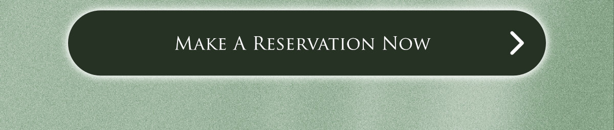 Make a reservation now